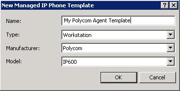 New Managed IP Phone Template screen Enter the name, type, manufacturer and model for the first managed IP phone template you wish to create, and click OK.