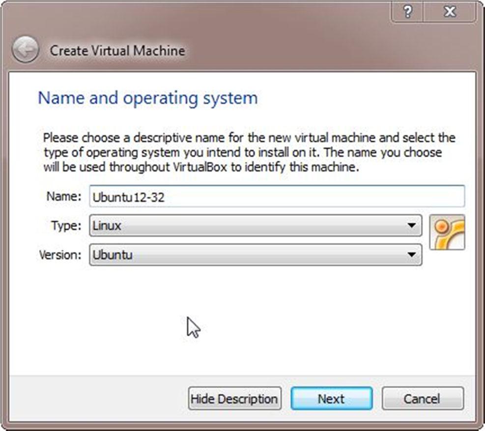 Creating a Virtual Machine Give the new VM a descriptive name.
