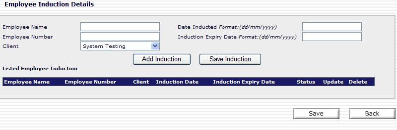 Page 14 The Employee Induction section enables you to list all employee inductions especially for specific sites particularly those