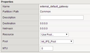 On the Internal BIG-IP (BIG-IP#2), configure the Default Gateway route to use the Int IPS Pool. Within the GUI, select NetworkgRoutes and then enter external_default_gateway in the Name field.