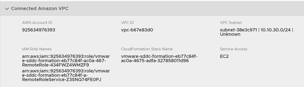 The Amazon VPC and subnet that you connected to your SDDC during SDDC deployment. You can find this in the Connected Amazon VPC section of the Networking tab in the VMC Console.