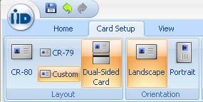Orientation Options The Layout function is used on the Menu Bar to accomplish two functions. Select the Dual Sided Card if applicable.