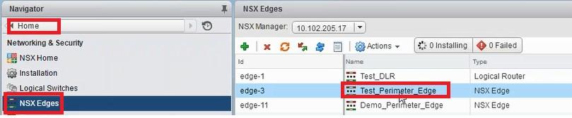 In NSX Manager, navigate to Home > NSX Edges, and select the edge gateway that you have configured. 2.