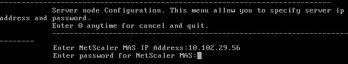 2. After specifying the required IP addresses, select the deployment type as NetScaler MAS server. If you do not select any option, by default, it ll be deployed as a server. 3.