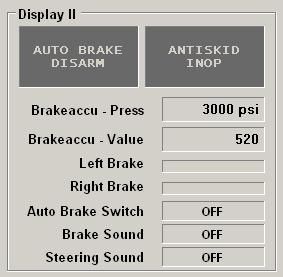 Display II AUTOBRAKE DISARM / ANTISKID INOP AUTOBRAKE DISARM, is as well available by an Offset (see Offset list below) ANTISKID INOP, is as well available by an Offset (see Offset list below)