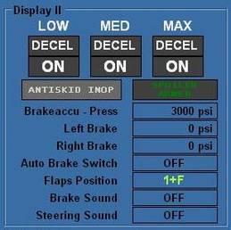 Display II ANTISKID INOP Antiskid Inop indication is as well available by an Offset (see Offset list below) Brakeaccu Press The Brakeaccu value 0-520 reflects to the pressure 0-3000psi.