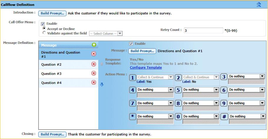 Navigating the Survey Application 3-6 Chapter 3 Using the Survey Application Callflow Definition section You use this section to