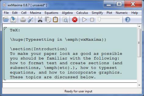 Typesetting in wxmaxima 1 Introduction To make your paper look as good as possible you should be familiar with the following: how to format text and create sections (and subsections, etc.