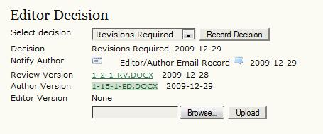 Revisions Required If the decision is Revisions Required, the Author will need to make the required changes and upload them for you to view.