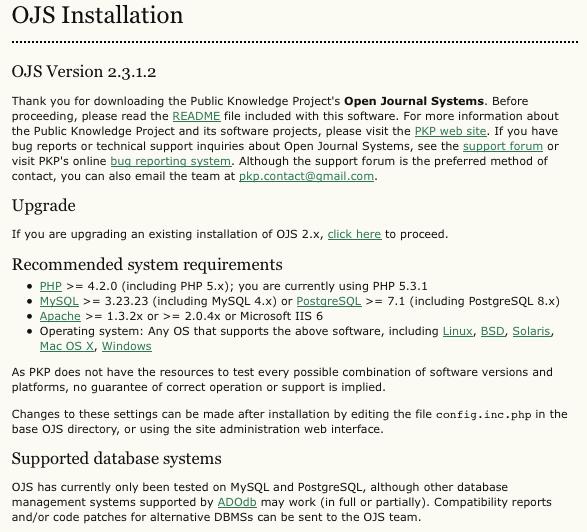 Figure 13.1. OJS Install Screen Prepare Your Environment for the Install You will need to create a directory for OJS to store its submission files in.