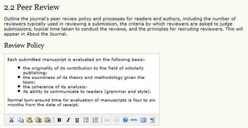 Figure 4.12. Setup Step 2.1: Focus and Scope Peer Review The Peer Review section is split into different components: Review Policy: This public policy will be visible on the About the Journal section.