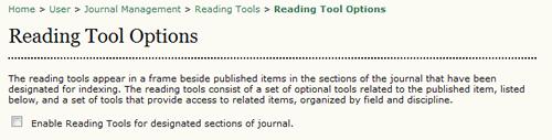 Figure 4.98. Activating Reading Tools Checking the "Enable Reading Tools..." checkbox will activate them for your journal. Figure 4.99.