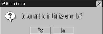 6-2 Initializing and Saving Data and Removing the Memory Card 6-2-5 Initializing and Saving the Error Log This function initializes the macro error history saved in the PT or saves the history in the