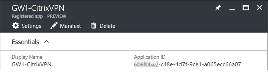 11. Make sure to note down the application ID (This is the client id for the NetScaler Gateway configuration) of the app and tenant ID as well: Tenant ID can be found from the Endpoints: