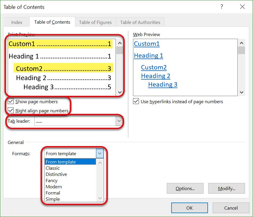 The Table of Contents dialog box will display the custom styles, as well as Heading 1, 2, and 3, if those options were not deleted. Under the Print Preview are a few options on page numbers.