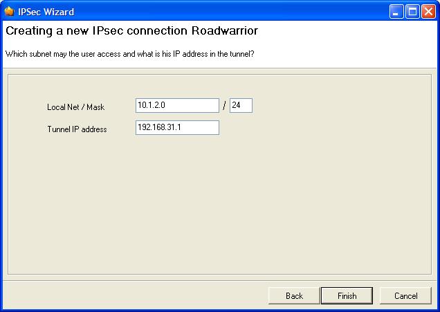 Enter the local net that the roadwarrior is entitled to access. Allocate a permanent tunnel IP-address. Complete the configuration by clicking the Finish button. fig.