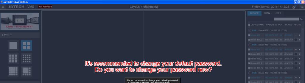 Step4: You ll be prompted to change the default access password.