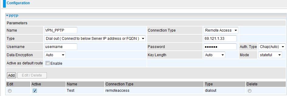 Configuring the PPTP VPN in the Office Click Configuration > VPN > PPTP. Choose Remote Access from the Connect Type drop-down menu. You can either input the IP address (69.12