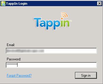 The installation happens almost completely in the background and can take up to two (2) minutes of silent installation. 4. When prompted, enter your TappIn Email Address and Password.
