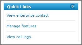 To use Quick Links At the upper-right of the page, under Quick Links: To see your enterprise contacts, click View