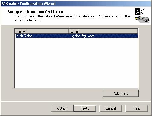 You can also specify users later on in the GFI FAXmaker configuration.