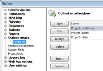 Manage E-mail templates You can create, rename or delete email templates in the InLoox PM options. 1. Open the dialog box InLoox PM Options.