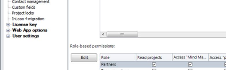 Under Permissions, click Permissions. On the right side, you see the Permissions section. Permission Mode User-based permissions Remarks Permissions based on Windows and InLoox user accounts.