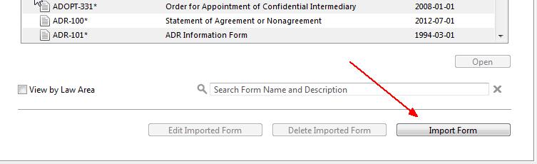 5 Importing Custom Forms 2.5.1 Importing a Form 1) Click the Browse