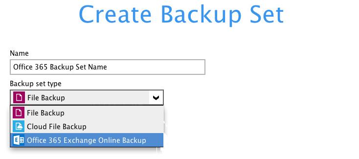 4 Creating an Office 365 Exchange Online Backup Set Creating a Backup Set on Backup App 1. In the Backup App main interface, click Backup Sets. 2. Click the + icon next to Add new backup set. 3. Enter a Name for your backup set and select Office 365 Exchange Online Backup as the Backup set type.