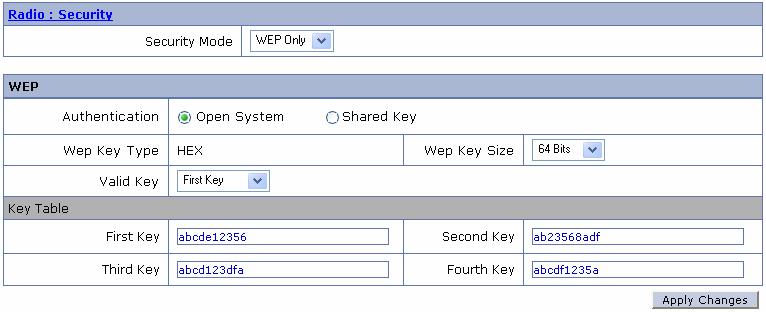 4. Choose a WEP Key Size (64 Bits or 128 Bits) from the pull-down list. WEP key length is 10 characters for 64 Bits and 26 characters for 128 Bits. 5. Choose a Valid Key from the pull-down list. 6. Enter the WEP key in the Key Table entries.