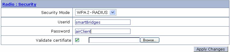 Click the Security link from the Radio Main page. 2. Select the WPA2-RADIUS from the drop down menu of the Security Mode. 3.