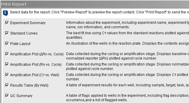 Chapter 7 Export and Report Results Print a report 7 Print a report 1. Click Plate Setup Assign Targets and Samples, then click either View Plate Layout or View Well Table. 2.