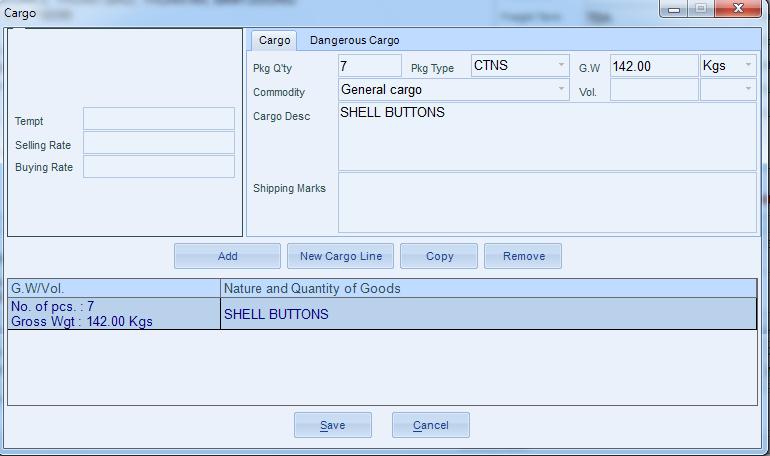Chapter 4: Manage outbound shipments Air Booking s Cargo To entry cargo details of the shipment, click icon Cargo on booking main form, one dialog will be opened for entry data.