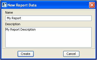 MagicDraw Report Wizard Overview Figure 19 -- New Report Data Dialog 2. Enter the new report name and description, and then click Create.