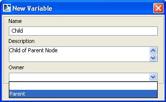 Figure 37 -- Creating a Child Variable 3. The variable will appear in the table in the Variables dialog. 4.