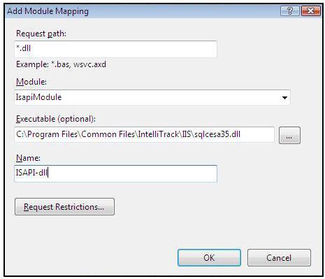 dll or for 64-bit systems, C:\Program Files(x86)\Common Files\IntelliTrack\IIS\sqlcesa35.dll; Name: ISAPIdll. 10. In the Add/Edit Module Mappings window, click the Request Restrictions.