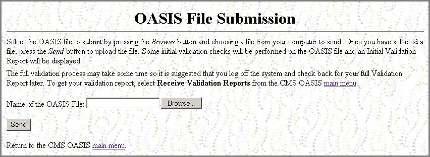 If the State Agency System Administratr has nt psted a FAQ dcument, a Back t the OASIS Submissins Page link is available fr yu t return t the OASIS Main Menu page.