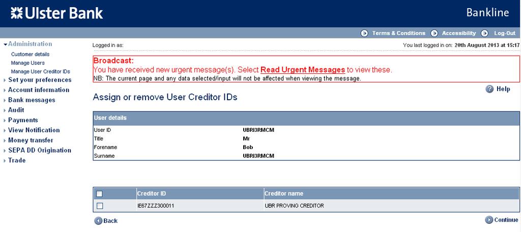 Step 2 Assign/remove Creditor IDs The Assign or remove User Creditor IDs (CIDs) screen is displayed Select the required