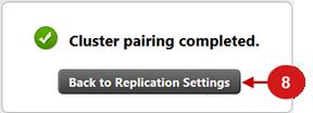 Real-Time Replication NOTE: The Confirm Cluster Pairing window is displayed from SF Cluster B. 7.
