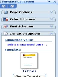 Task Pane- The Task Pane offers help with selecting publications and settings for documents or templates.