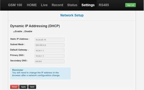 5. Network Setup Figure 5 Select Settings Network Setup, as above. There are two IP Address modes, Dynamic (DHCP) and Static (fixed). This button will save the network configuration.