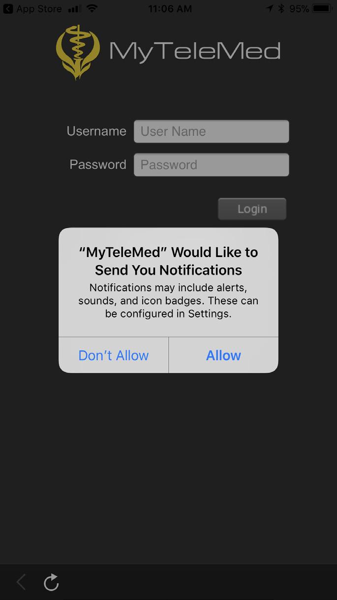 Log In After obtaining the application from the App Store, you must log in using the username and password provided by TeleMed or a MyTeleMed administrator.