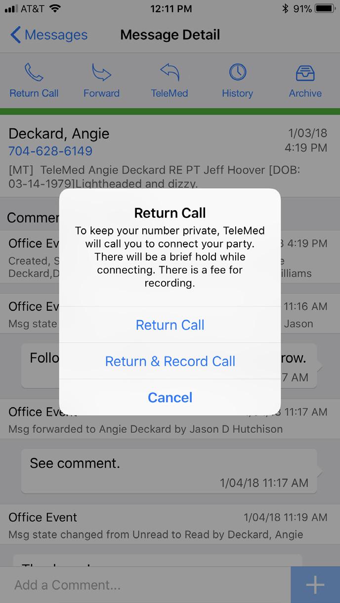 Return Call Pressing Return Call will present you with three options: Return Call, Return & Record Call, and Cancel.