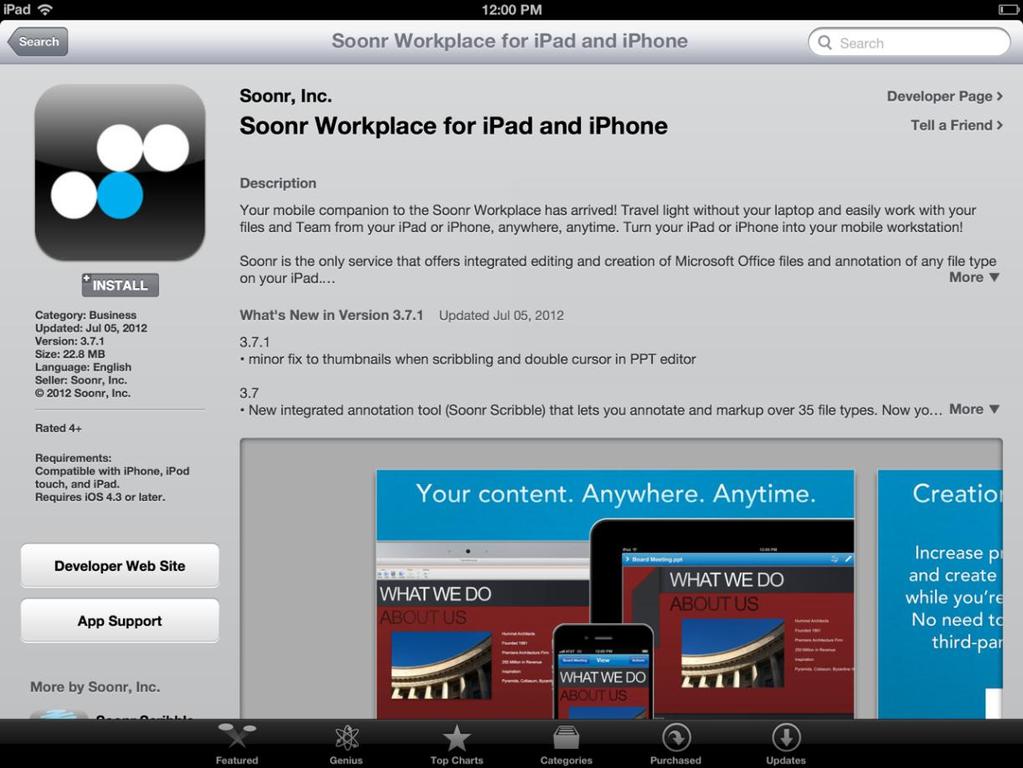 There is no additional charge for the Soonr Workplace mobile apps - they are available to any registered Soonr user.