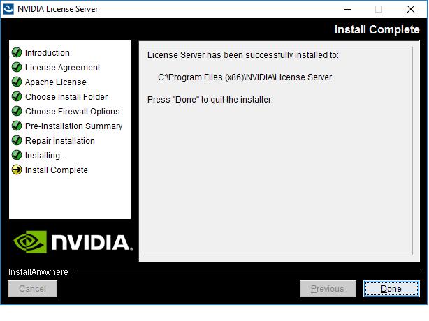 Installing the NVIDIA Virtual GPU Software License Server Figure 6 Completed License Server Installation on Windows After quitting the installer, verify the installation by accessing the License