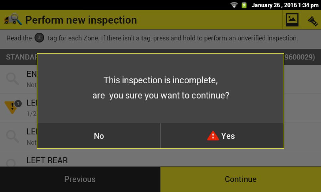 NOTE: If the inspection is incomplete, the tablet warns the operator that