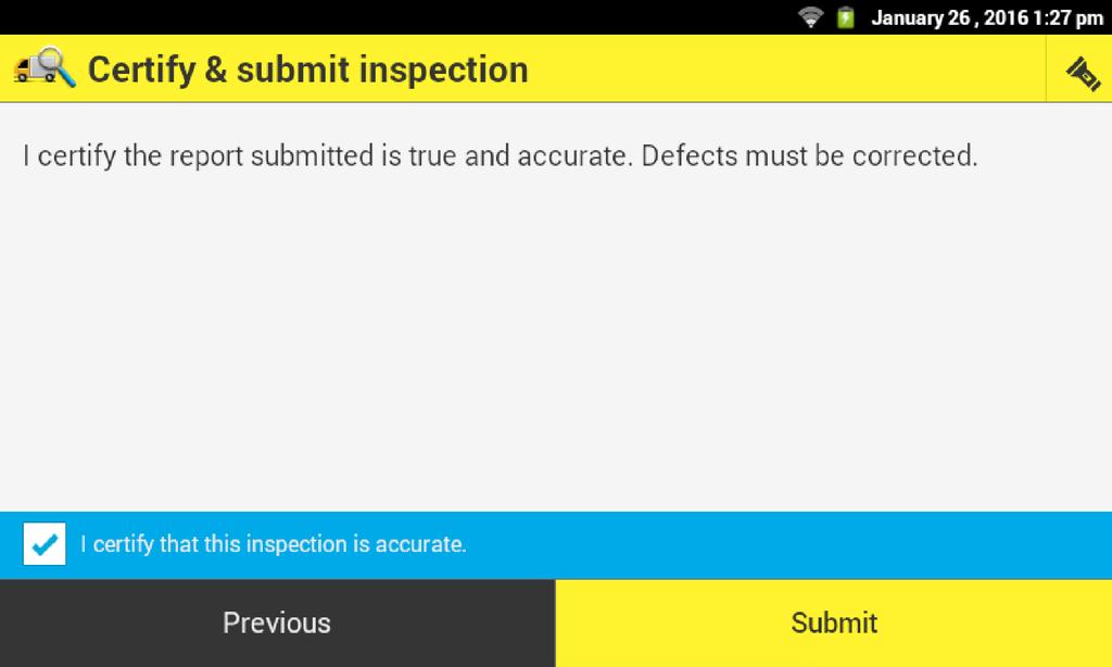 Certify & Submit Inspection Once the operator completes