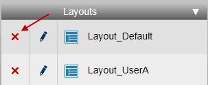 Deleting Layouts 1 In the Layouts column, click the Delete button located on the left side of the row of the layout you want to remove.