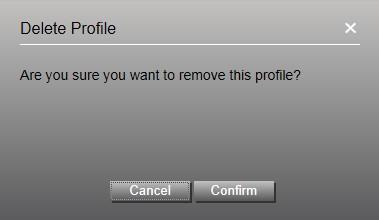 2 In the Delete Profile dialog box, click Confirm to remove the profile from all user accounts and from the Cloud Administrator interface.