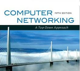 Course information Course materials: Text: Computer Networking: A Top Down Approach Featuring the Internet, J.